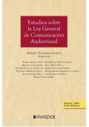 ESTUDIOS SOBRE LA LEY GENERAL DE COMUNICACION AUDIOVISUAL | 9788411636742 | PALOMAR OLMEDA, ALBERTO
