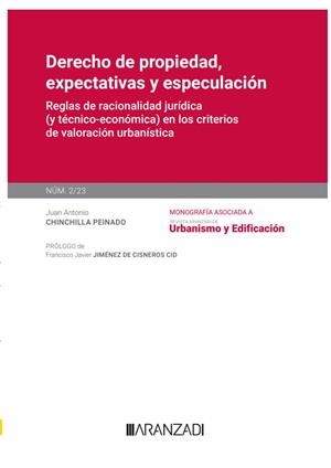 DERECHO DE PROPIEDAD EXPECTATIVAS Y ESPECULACIÓN | 9788411638876 | CHINCHILLA PEINADO, JUAN ANTONIO