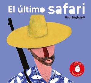 ÚLTIMO SAFARI, EL | 9788417028848 | BAGHDADI, HADI