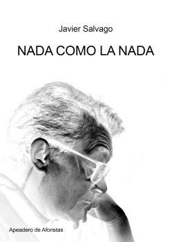 NADA COMO LA NADA | 9788412520057 | SALVAGO, JAVIER