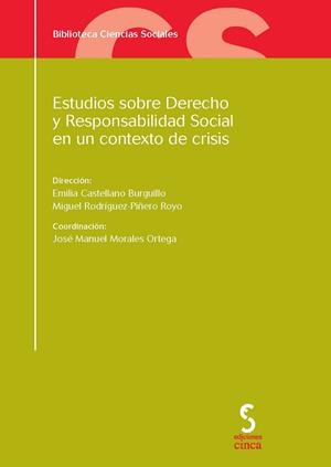 ESTUDIOS SOBRE DERECHO Y RESPONSABILIDAD SOCIAL EN UN CONTEXTO DE CRISIS | 9788415305156 | CASTELLANO, EMILIA / RODRIGUEZ, MIGUEL