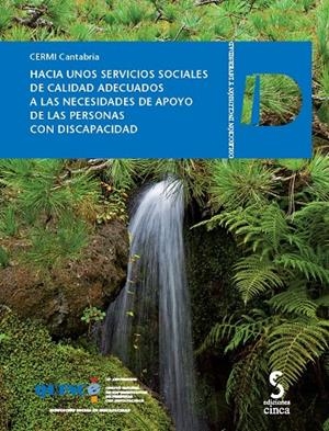 HACIA UNOS SERVICIOS SOCIALES DE CALIDAD ADECUADOS A LAS NECESIDADES DE APOYO DE LAS PERSONAS CON DISCAPACIDAD | 9788415305255 | CERMI