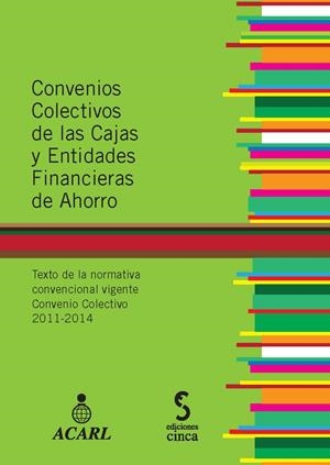 CONVENIOS COLECTIVOS DE LAS CAJAS Y ENTIDADES FINANCIERAS DE AHORRO | 9788415305316 | VARIOS AUTORES