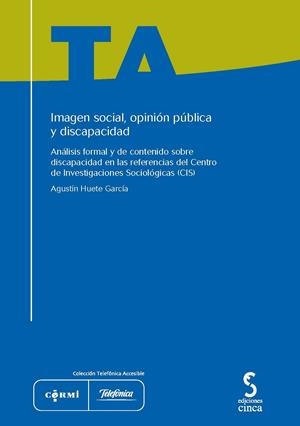 IMAGEN SOCIAL, OPINION PUBLICA Y DISCAPACIDAD | 9788415305385 | HUETE GARCIA, AGUSTIN