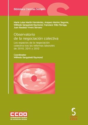 ESPACIOS DE LA NEGOCIACIÓN COLECTIVA TRAS LAS REFORMAS LABORALES DE 2010, 2011 Y 2012, LOS | 9788415305392 | MARTÍN HERNÁNDEZ, MARÍA LUISA/Y OTROS