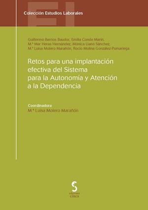 RETOS PARA UNA IMPLANTACIÓN EFECTIVA DEL SISTEMA PARA LA AUTONOMÍA Y ATENCIÓN A LA DEPENDENCIA | 9788415305439 | MOLERO MARAÑON, MARIA LUISA