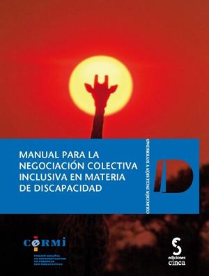 MANUAL PARA LA NEGOCIACIÓN COLECTIVA INCLUSIVA EN MATERIA DE DISCAPACIDAD | 9788415305477 | CERMI (COMITÉ ESPAÑOL DE REPRESENTANTES DE PERSONAS CON DISCAPACIDAD)