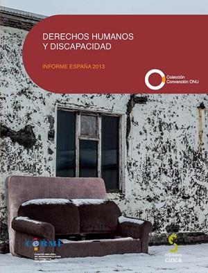 DERECHOS HUMANOS Y DISCAPACIDAD | 9788415305743 | CERMI (COMITÉ ESPAÑOL DE REPRESENTANTES DE PERSONAS CON DISCAPACIDAD)