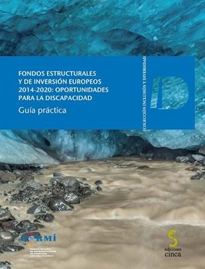FONDOS ESTRUCTURALES Y DE INVERSIÓN EUROPEOS 2014-2020 : OPORTUNIDADES PARA LA DISCAPACIDAD | 9788415305750 | CERMI