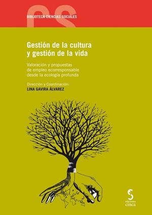 GESTION DE LA CULTURA Y GESTION DE LA VIDA | 9788415305989 | GAVIRA ALVAREZ , LINA