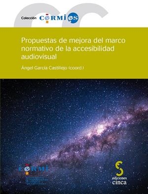 PROPUESTA DE MEJORA DEL MARCO NORMATIVO DE LA ACCESIBILIDAD AUDIOVISUAL | 9788416668045 | VARIOS AUTORES