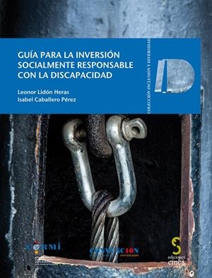 GUIA PARA LA INVERSIÓN SOCIALMENTE RESPONSABLE CON LA DISCAPACIDAD | 9788416668090 | LIDÓN HERAS, LEONOR/CABALLERO PÉREZ, ISABEL