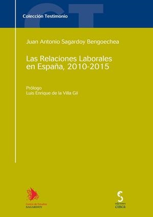 RELACIONES LABORALES EN ESPAÑA 2010-2015 | 9788416668120 | SAGARDOY BENGOECHEA, JUAN ANTONIO
