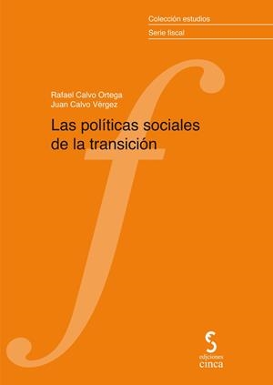 POLITICAS SOCIALES DE LA TRANSICION, LAS | 9788416668151 | CALVO ORTEGA, RAFAEL / CALVO VERGEZ, JUAN