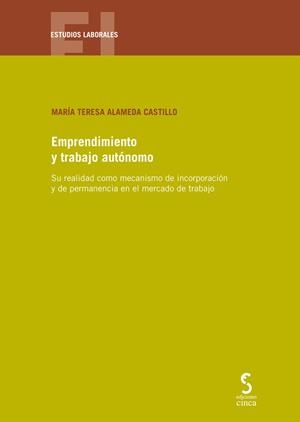 EMPRENDIMIENTO Y TRABAJO AUTONOMO | 9788416668236 | ALAMEDA CASTILLO, MARIA TERESA