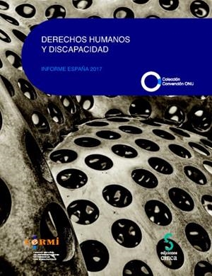 DERECHOS HUMANOS Y DISCAPACIDAD INFORME ESPAÑA 2017 | 9788416668526 | CERMI