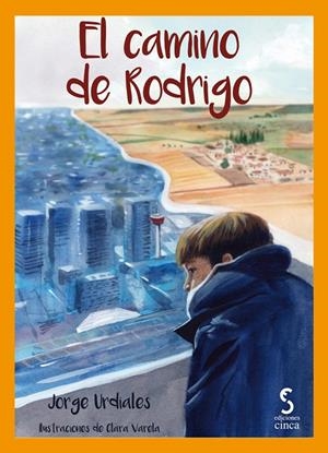 CAMINO DE RODRIGO, EL | 9788416668533 | URDIALES YUSTE, JORGE
