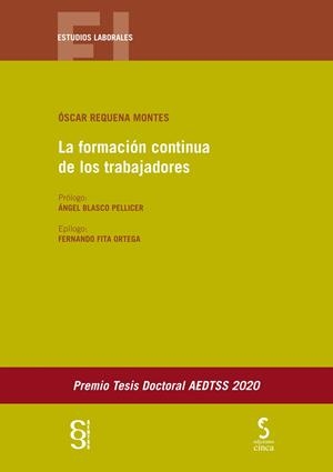 FORMACION CONTINUA DE LOS TRABAJADORES, LA | 9788418433009 | REQUENA MONTES, OSCAR