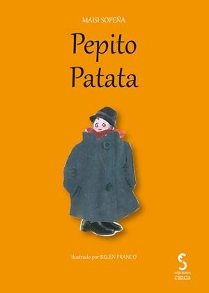 PEPITO PATATA | 9788418433139 | SOPEÑA QUESADA, MARIA LUISA