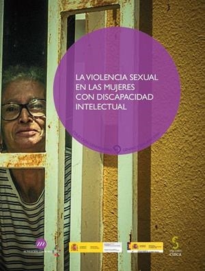 VIOLENCIA SEXUAL EN LAS MUJERES CON DISCAPACIDAD INTELECTUAL, LA | 9788418433276 | FUNDACION CERMI MUJERES