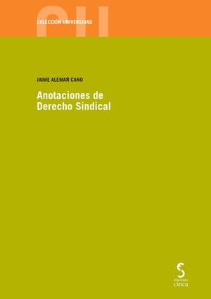 ANOTACIONES DE DERECHO SINDICAL | 9788418433658 | ALEMAÑ CANO, JAIME