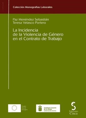INCIDENCIA VIOLENCIA DE GENERO CONTRATO DE TRABAJO, LA | 9788493257675 | MENENDEZ / VELASCO