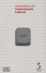 GUIA PRACTICA DE CONTRATACION LABORAL | 9788493377380 | LÓPEZ AHUMADA, JOSÉ EDUARDO