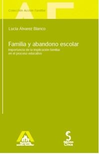 FAMILIA Y ABANDONO ESCOLAR | 9788493475987 | ALVAREZ BLANCO, LUCIA