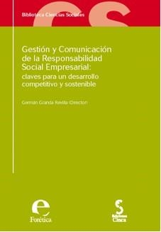 GESTIÓN Y COMUNICACIÓN DE LA RESPONSABILIDAD SOCIAL EMPRESARIAL | 9788493510428 | GRANDA REVILLA, GERMAN