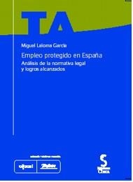 EMPLEO PROTEGIDO EN ESPAÑA | 9788493510466 | LALOMA GARCIA, MIGUEL