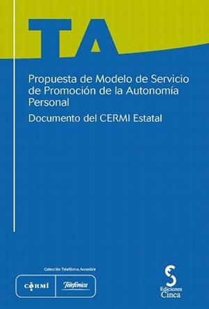 PROPUESTA MODELO DE SERVICIO PROMOCION AUTONOMIA PERSONAL | 9788496889316 | CERMI (COMITÉ ESPAÑOL DE REPRESENTANTES DE PERSONAS CON DISCAPACIDAD)