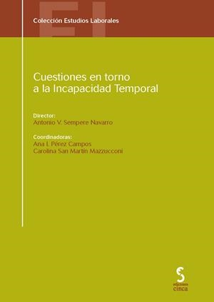 CUESTIONES EN TORNO A LA INCAPACIDAD TEMPORAL | 9788496889965 | SEMPERE NAVARRO, ANTONIO V.
