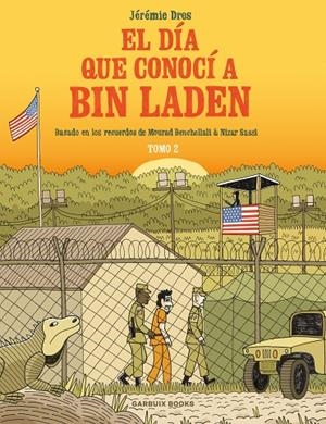 DÍA QUE CONOCÍ A BIN LADEN VOL. 2, EL | 9788419393128 | DRES, JÉRÉMIE