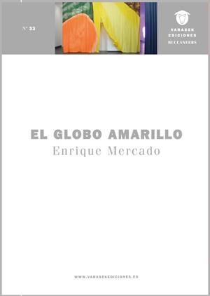 GLOBO AMARILLO, EL | 9788412695519 | MERCADO, ENRIQUE