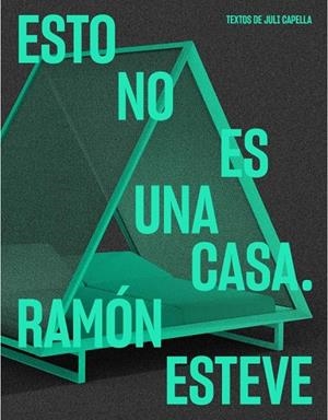 ESTO NO ES UNA CASA | 9788418934742 | ESTEVE, RAMÓN