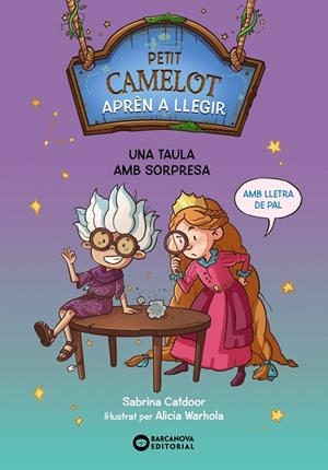 PETIT CAMELOT 05. UNA TAULA AMB SORPRESA | 9788448955762 | CATDOOR, SABRINA