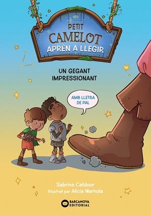 PETIT CAMELOT 06. UN GEGANT IMPRESSIONANT | 9788448955618 | CATDOOR, SABRINA