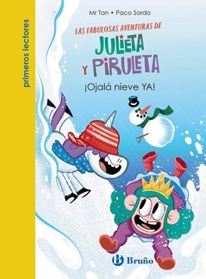 JULIETA Y PIRULETA 04. ¡OJALÁ NIEVE YA! | 9788469640739 | MR TAN