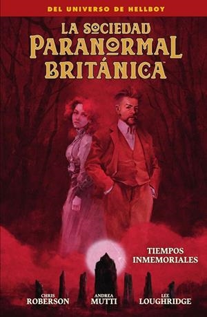 SOCIEDAD PARANORMAL BRITANICA, LA : TIEMPOS INMEMORIALES | 9788467964417 | ROBERSON, CHRIS
