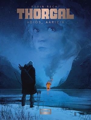 THORGAL : ADIOS AARICIA | 9788467964677 | RECHT, ROBIN