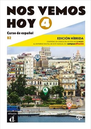 NOS VEMOS HOY 04. ED. HIBRIDA EDICIÓN PARA ESTUDIANTES | 9788419236340 | DIAZ BARAHONA, MARTA / PEREZ CAÑIZARES, PILAR