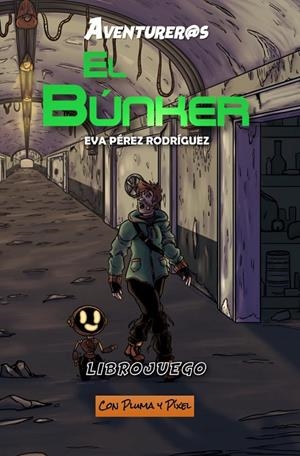 BUNKER, EL | 9788412681321 | PEREZ RODRIGUEZ, EVA