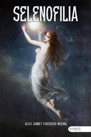 SELENOFILIA | 9788419763624 | FIGUEREDO MEDINA, ALICE JANNET