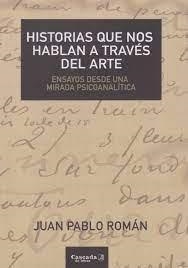 HISTORIAS QUE NOS HABLAN A TRAVES DEL ARTE | 9789874835994 | ROMAN, JUAN PABLO