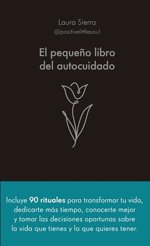 PEQUEÑO LIBRO DEL AUTOCUIDADO, EL | 9788413442686 | SIERRA, LAURA