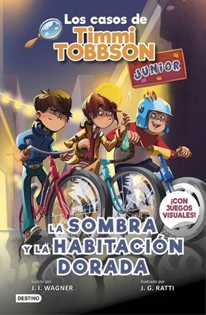 CASOS DE TIMMI TOBBSON JUNIOR 03, LOS. LA SOMBRA Y LA HABITACIÓN DORADA | 9788408267584 | WAGNER, J. I.