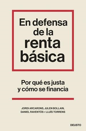 EN DEFENSA DE LA RENTA BÁSICA | 9788423435524 | ARCARONS BULLICH, JORDI / BOLLAIN URBIETA, JULEN / RAVENTÓS, DANIEL / TORRENS MÈLICH, LLUÍS