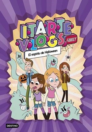 ITARTE VLOGS FAMILY 04. EL ESPÍRITU DE HALLOWEEN | 9788408269168 | ITARTE