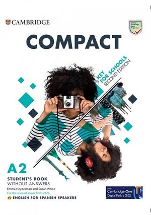 COMPACT KEY FOR SCHOOLS SECOND EDITION ENGLISH FOR SPANISH SPEAKERS STUDENT'S PA | 9788413223773 | HEYDERMAN, EMMA / WHITE, SUSAN / TRELOAR, FRANCES