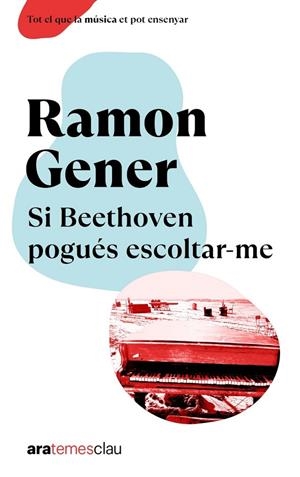 SI BEETHOVEN POGUÉS ESCOLTAR-ME | 9788411730198 | GENER SALA, RAMON
